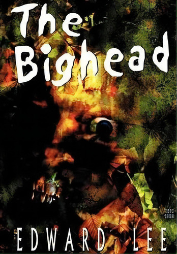 The Bighead, De Edward Lee. Editorial Overlook Connection Press Us, Tapa Dura En Inglés