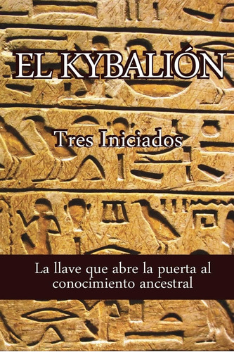 Libro: El Kybalion (spanish Edition)