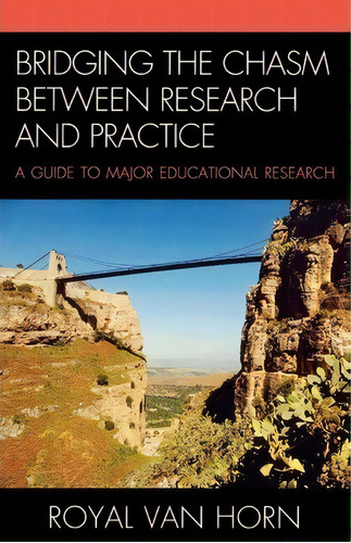 Bridging The Chasm Between Research And Practice, De Royal Van Horn. Editorial Rowman Littlefield, Tapa Blanda En Inglés