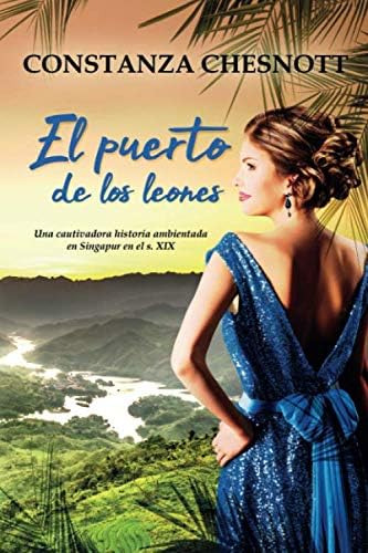 Libro: El Puerto Leones: Novela Histórico Romántica,