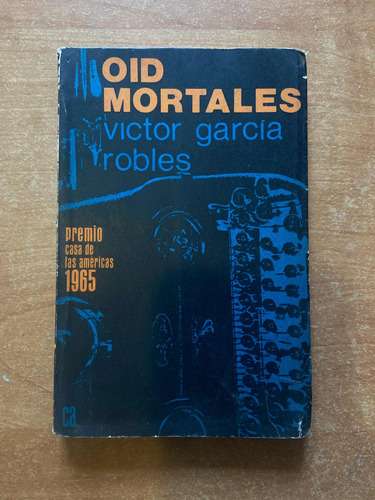 Oid Mortales Victor García Robles Casa De Las Americas 1965