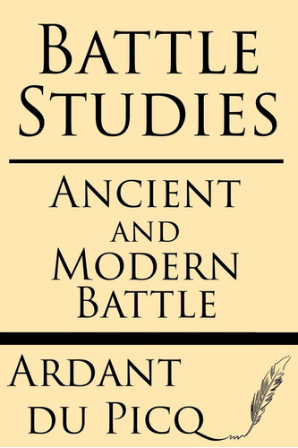 Libro:  Battle Studies: Ancient And Modern Battle