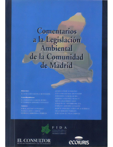 Comentarios A La Legislación Ambiental De La Comunidad De, De Varios. 8497254656, Vol. 1. Editorial Editorial Promolibro, Tapa Blanda, Edición 2003 En Español, 2003