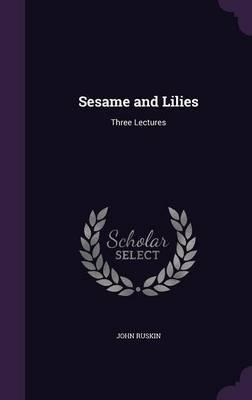 Libro Sesame And Lilies - John Ruskin
