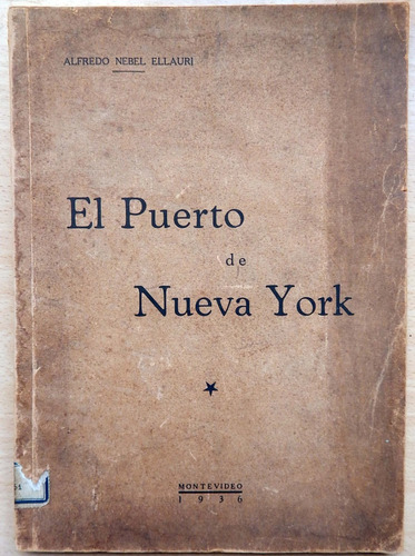 Puerto De Nueva York Informe Nebel Ellauri Montevideo 1936