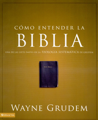 Como Entender La Biblia - Wayne Grudem