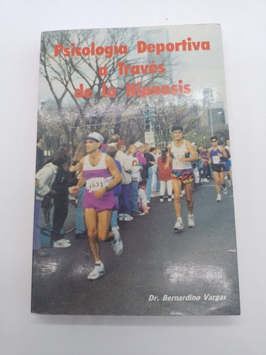 Libro Psicología Deportiva A Través De La Hipnosis Vargas 