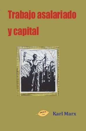 Libro Trabajo Asalariado Y Capital - Marx, Karl