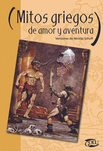 Mitos Griegos De Amor Y Aventura - Schuff Nicolas