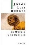 La Muerte Y La Brujula. Borges, Jorge Luis.