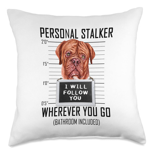 Funny French Mastiff Dog Owner Shirts & Gifts Personal Stalk