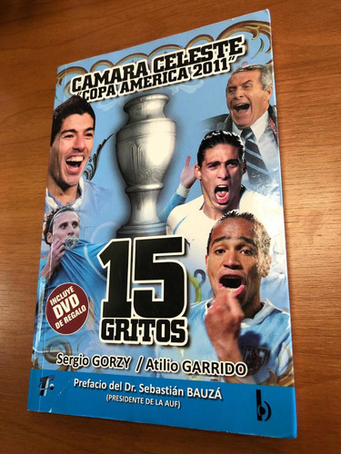 Libro Cámara Celeste - Copa América 2011 - Gorzy - Garrido
