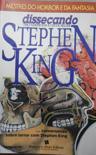 Livro Dissecando Stephen King - Tim Underwood E Chuck Miller [1990]