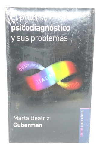 El Proceso Psicodiagnóstico Y Sus Problemas