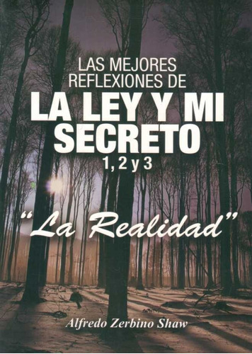 Mejores Reflexiones De La Ley Y Mi Secreto 1, 2 Y 3. La Real