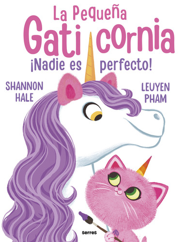 Nadie Es Perfecto, Gaticornia!, De Shannon Hale. Editorial Molino En Español