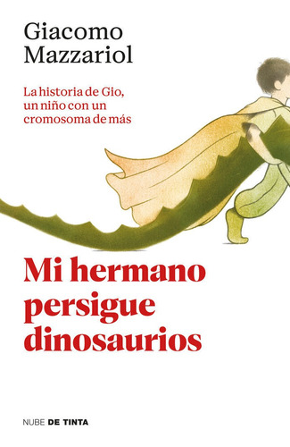 Libro Mi Hermano Persigue Dinosaurios - Giacomo Mazzariol