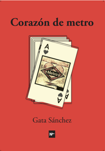 Libro Corazon De Metro - Sãnchez,gata