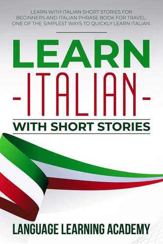 Libro: Learn Italian With Short Stories: Learn With Italian