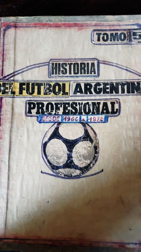 Historia Del Fútbol Argentino Tomo 5