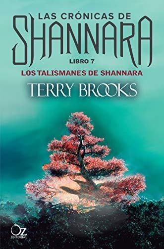 Crónicas De Shannara, Las. Libro 7. Los Talismanes De Shanna