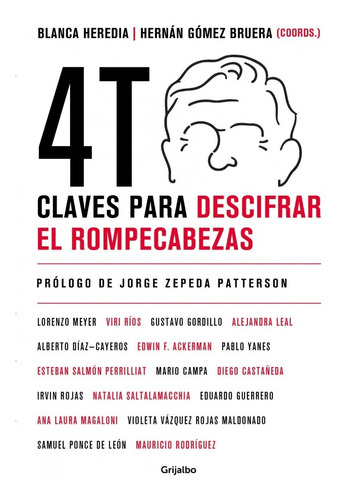 4T Claves para descifrar el rompecabezas: No, de Gómez Bruera, Hernán F.. Serie No, vol. No. Editorial Grijalbo, tapa blanda, edición no en español, 1