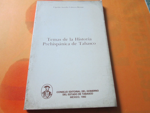 Temas De La Historia Prehispánica De Tabasco