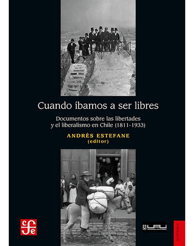 Libro Cuando Ibamos A Ser Libres - Andres Estefane