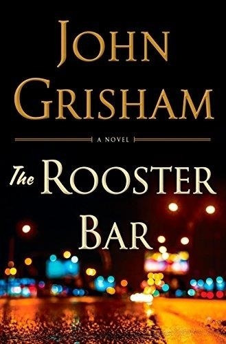 The Rooster Bar, De Grisham, John. Editorial Random House, Tapa Dura En Inglés Internacional, 2017