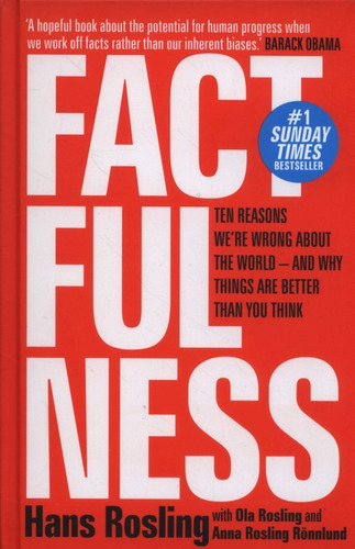 Factfulness, De Hans Rosling, Ola Rosling, Anna Rosling Roennlund. Editorial Hodder & Stoughton, Tapa Blanda En Inglés, 2019