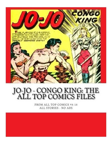 Livro: Jo-jo - Congo King: The All Top Comics Files: From Al