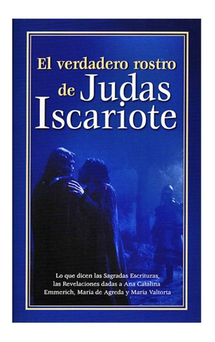 El Verdadero Rostro De Judas Iscariote