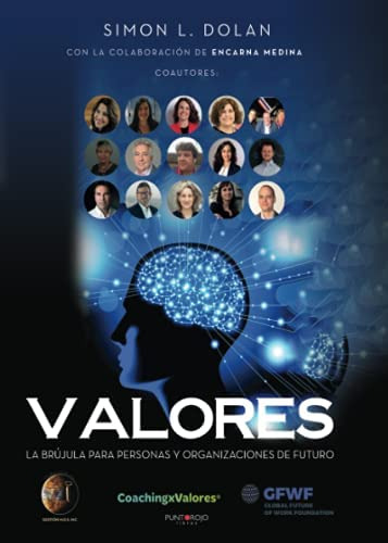 Libro: Valores: La Brújula Para Personas Y Organizaciones De