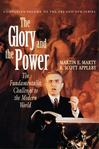 The Glory And The Power, De Martin E. Marty. Editorial Beacon Press, Tapa Blanda En Inglés