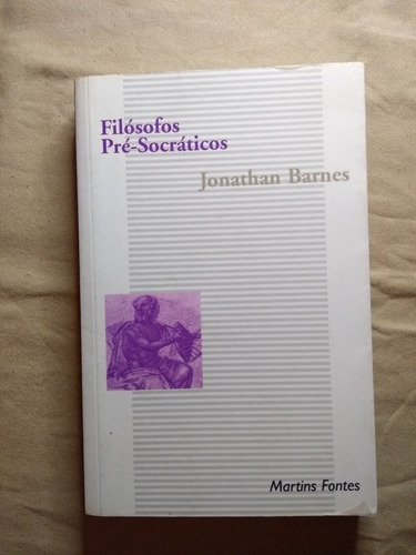 Livro Filósofos Pré-socráticos Jonathan Barnes