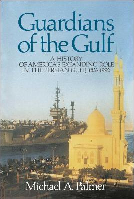 Libro Guardians Of The Gulf : A History Of America's Expa...