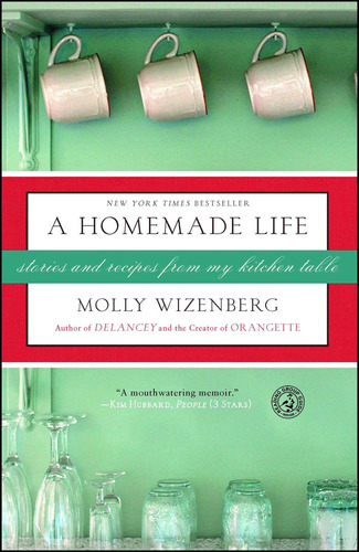 Book : A Homemade Life Stories And Recipes From My Kitchen.