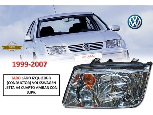 Faro Izq Volkswagen Jetta A4 Cuarto Ambar Con Lupa 1999-2007