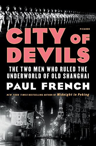 City Of Devils The Two Men Who Ruled The Underworld Of Old S