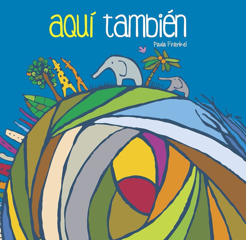 Aquí También - Paula Fränkel