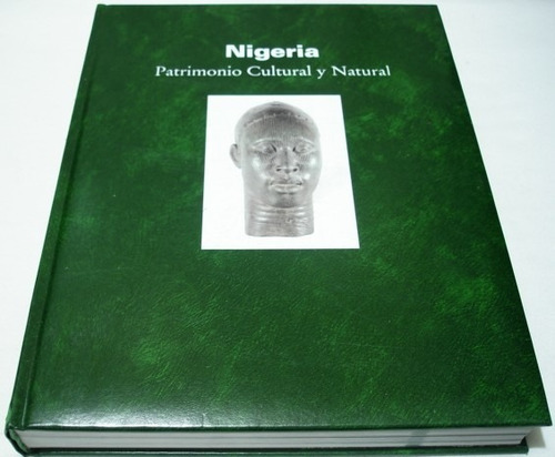 Nigeria Patrimonio Cultural Y Natural. Libro Pasta Dura