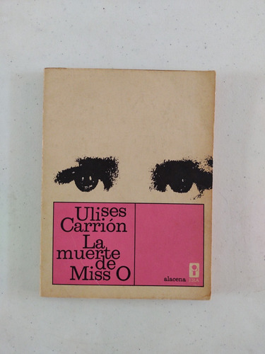 Ulises Carrión. La Muerte De Miss O. Primera Edición  (Reacondicionado)