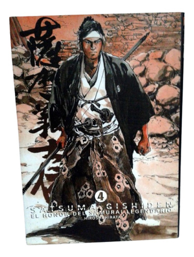 Satsuma Gishiden. El Honor Del Samurai Legendario (ltc)