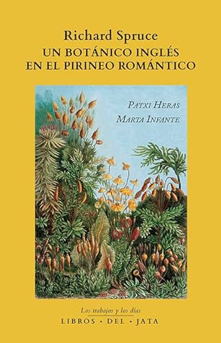 Libro Richard Spruce, Un Botánico Inglés En El Pirineo Román