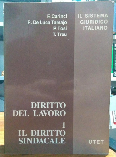 Livro: Diritto Del Lavoro 1 - Il Diritto Sindicale