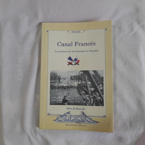 Canal Frances 1880 - 1904 Marc De Banville