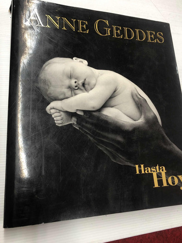 Anne Gedes Hasta Hoy Libro Fotos Bebes Tapa Dura