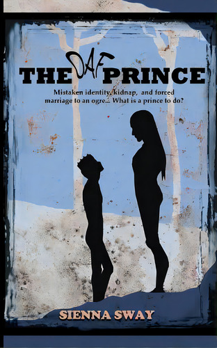The Oaf Prince, De Sway, Sienna. Editorial Lightning Source Inc, Tapa Blanda En Inglés