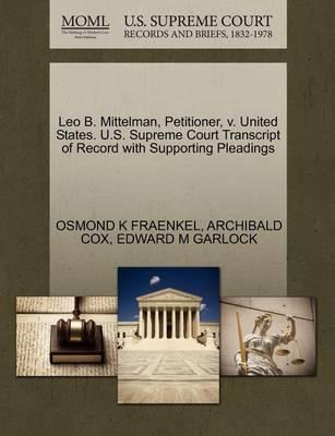 Libro Leo B. Mittelman, Petitioner, V. United States. U.s...