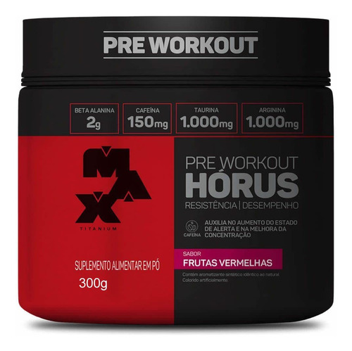 Pré Treino Max Titanium Workout Horus 300g Frutas Vermelhas